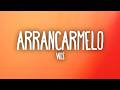 WOS ARRANCARMELO Letra Lyrics