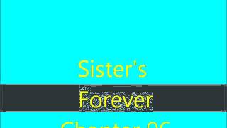 Sister's Forever Chapter 96