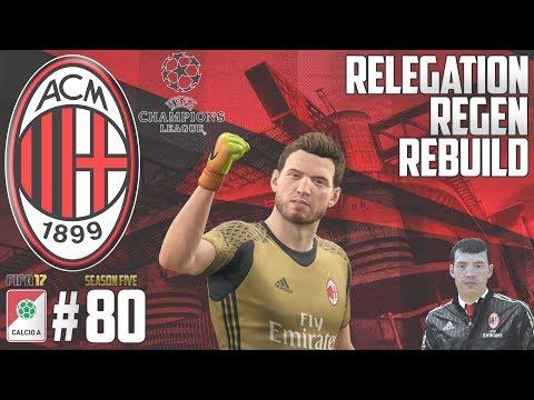 WHAT A FREE KICK! - Relegation Regen Rebuild - Fifa 17 AC Milan Career Mode - Episode 80
