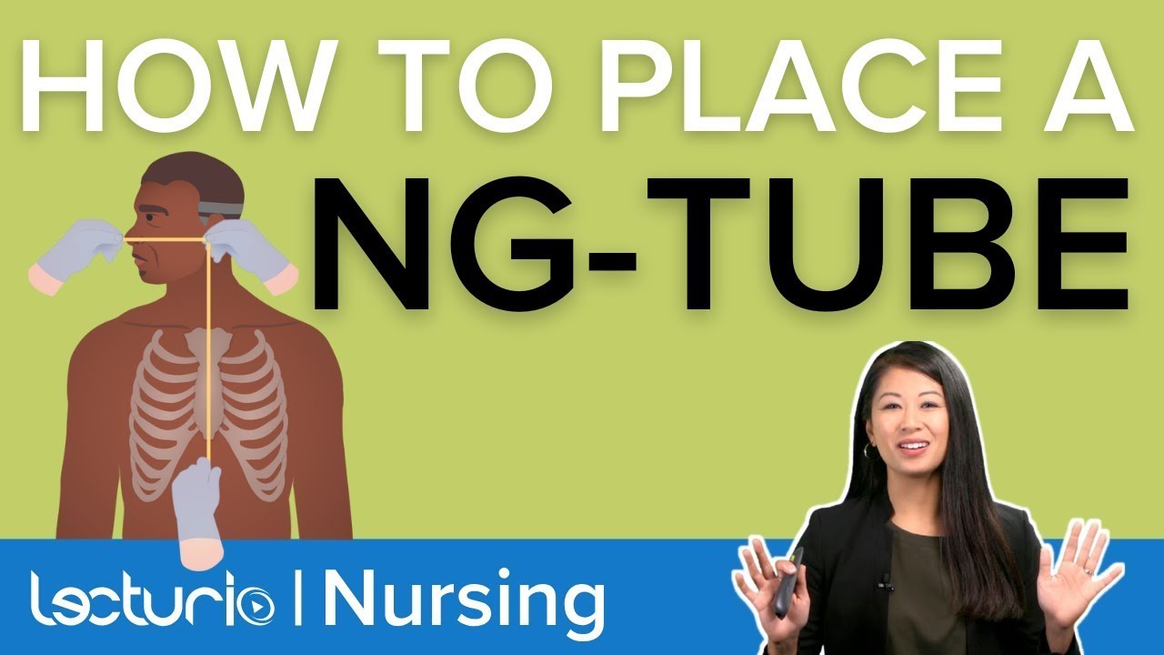 How To Insert a Nasogastric (NG) Tube | Measurement, Placement & Insertion