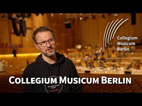 Das Collegium Musicum Berlin stellt sich vor | CM Berlin