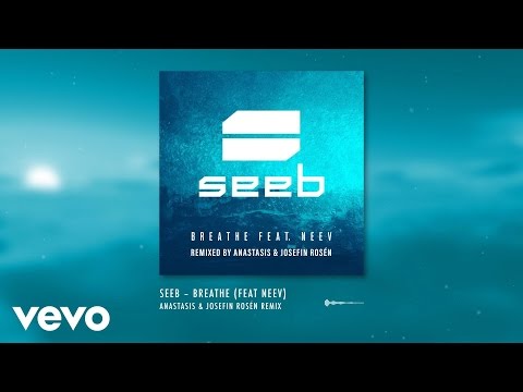 Seeb - Breathe ft. Neev