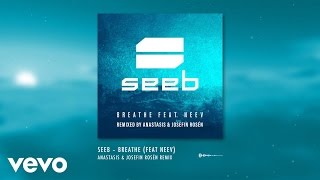Seeb - Breathe ft. Neev