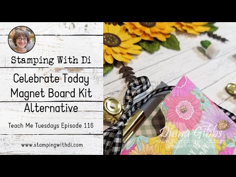 Celebrate Today Magnet Board Alternative - Teach Me Tuesdays Episode 116 | Stampin' Up!