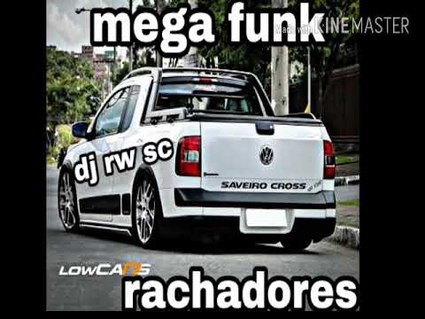MEGA FUNK RACHADORES-DJ RW SC