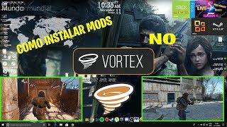 Vortex Tutorial Instalando mods no novo Instalador de Mods da Nexus