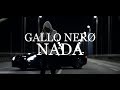 GALLO NERØ - Nada (prod. By Gorex, Gallo Nero) GALLO NERØ - Nada (prod. By Gorex, Gallo Nero)
