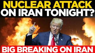 Iran-US War Live : ‘NUCLEAR ATTACK ON IRAN TONIGHT?’ | War News | Israel Strikes Iran | US News