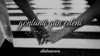 Gönlünü gün edeni-Mustafa sandal lyrics