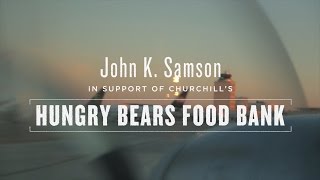 John K. Samson In Support Of Churchill's Hungry Bears Food Bank + 