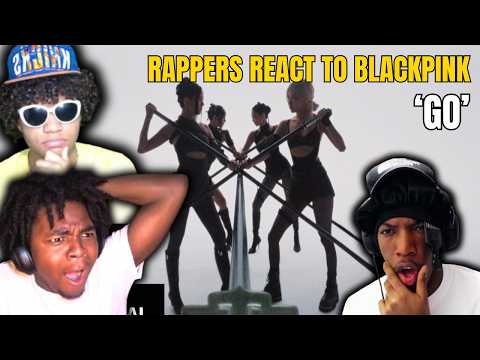 RAPPERS REACT TO BLACKPINK \GO\ M/V (THE NEW BLACKPINK HITS!)