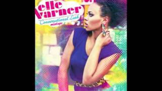 Feel Like A Woman- Elle Varner [Conversational Lush]