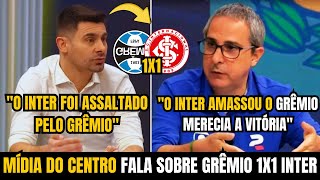 ⚠️ OLHA ISSO! IMPRENSA DO CENTRO PAÍS FALA SOBRE O GRENAL "INTER AMASSOU" | Grêmio 1x1 Inter