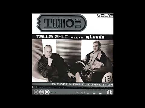 Techno Club Vol. 13 - Talla 2XLC Meets DJ Tandu  | CD1