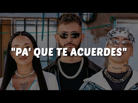 Tiago PZK, La Joaqui, Big One - Pa' Que Te Acuerdes || LETRA Crossover #8