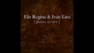 Cartomante - Elis Regina & Ivan Lins