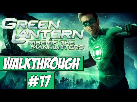 Green Lantern: Rise Of The Manhunters - Walkthrough Ep.17 w/Angel - Wheres Kilowag!