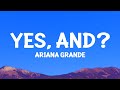 @ArianaGrande   - yes, and? (Lyrics)
