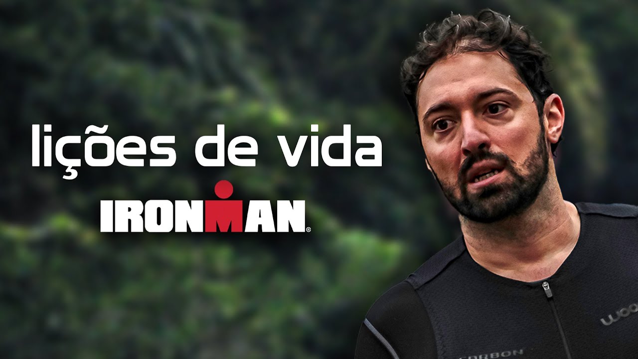5 Lições de Vida Que Aprendi no Ironman
