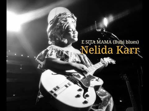 Nelida Karr - E Sita Mama (Bubi Blues)