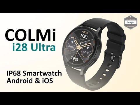COLMI i28 Ultra Smartwatch - Colmi Fit App - Android & iOS - IP68 connected watch - Unboxing