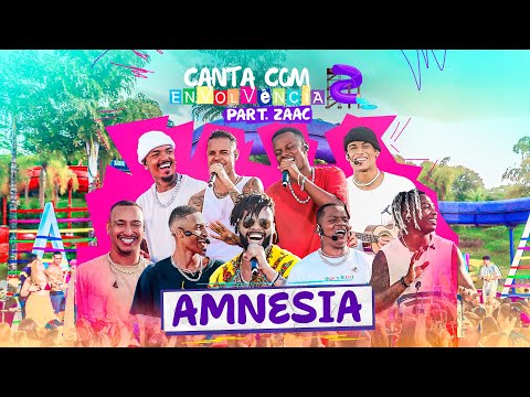 Canta Com Envolvência 2 part. Zaac - Amnésia (Ao Vivo)