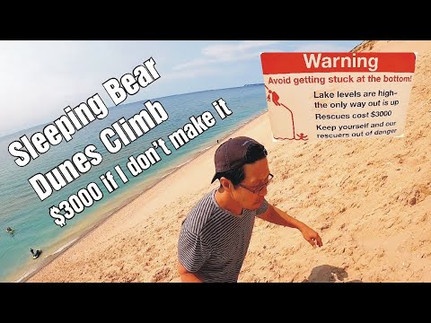 Sleeping Bear Dunes climb. 2 min down, 30 min up.  $3,000 if you don’t make it.