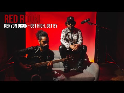 Kenyon Dixon - Get High, Get By | MajorStage RED ROOM Live Session