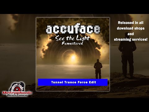 Accuface - "See the Light" (Remastered Tunnel Trance Force Radio Edit)