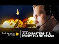 Every Plane Crash From Air Disasters Season 12 Smithsonian Channel