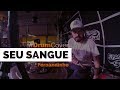 Seu Sangue Fernandinho JC Batera Drum Cover