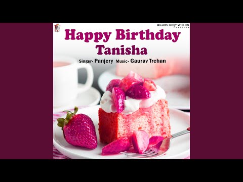 Happy Birthday Tanisha