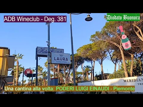 ADB Wineclub - Deg. 381 - Una cantina alla volta: PODERI LUIGI EINAUDI- Piemonte