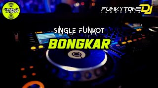 Download lagu Funkot - BONGKAR (VIRAL TIKTOK🔥) #Funkytonestyle mp3 Download lagu Funkot - BONGKAR (VIRAL TIKTOK🔥) #Funkytonestyle mp3
