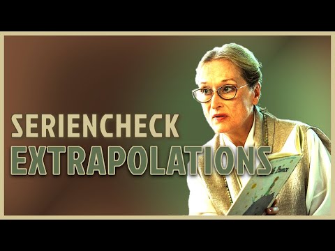 EXTRAPOLATIONS Kritik Review German Deutsch (2023) Apple TV+