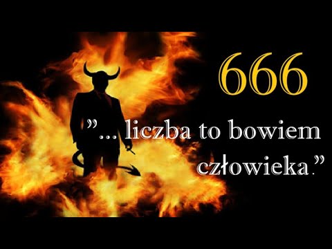 Symbolika jest kluczem, cz.2 - "Liczba Bestii"