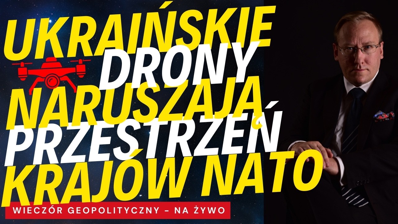 NA ŻYWO: Ukraińskie drony naruszają przestrzeń powietrzną krajów NATO