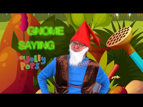 The Jolly Pops - "Gnome Saying" [Official Music Video]