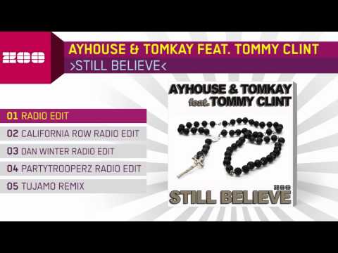 Ayhouse & Tomkay feat. Tommy Clint - Still Believe (Radio Edit)