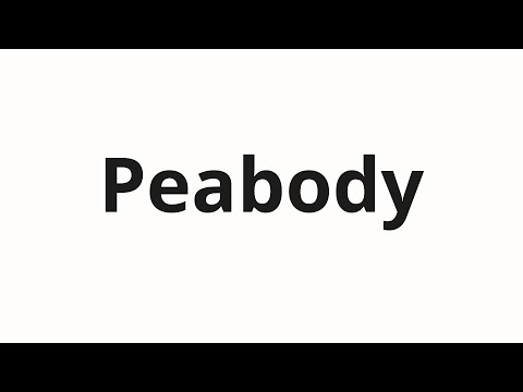 How to pronounce Peabody