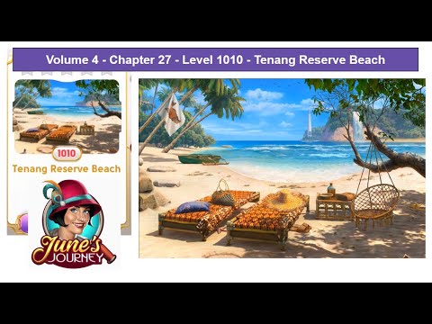 June's Journey - Volume 4 - Chap 27 - Level 1010 - Tenang Reserve Beach(Complete Gameplay, in order)