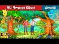 Mti Mwenye Kiburi Proud Tree In Swahili Swahili Fairy Tales