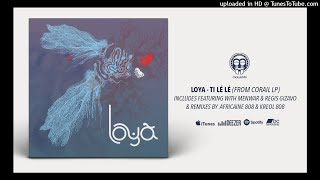 Loya - Ti Lélé (Feat. Menwar) (Africaine 808 Remix)