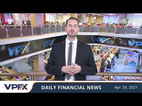 VPFX - Daily financial news 29-04-2021.mp4