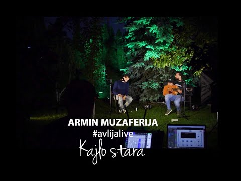 Armin Muzaferija - Kajlo stara (cover) #avlijalive