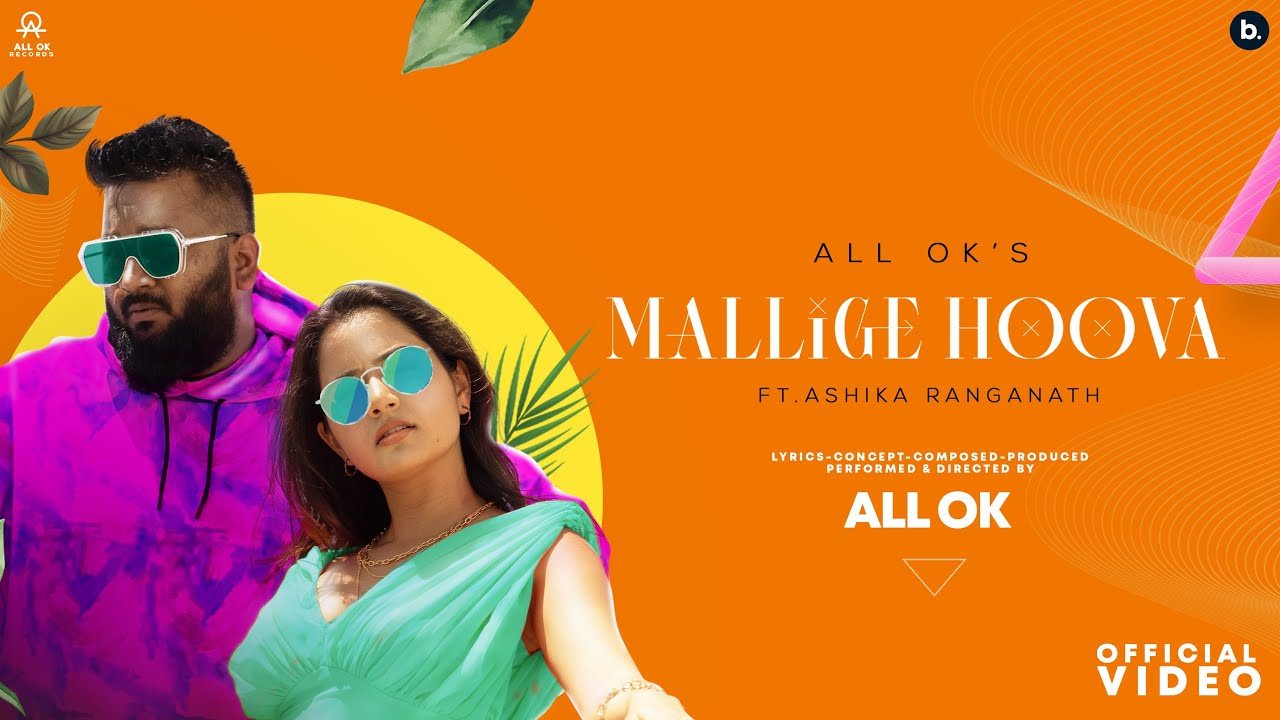 Mallige Hoova Kannada Lyrics – All Ok – Ashika Rangnath