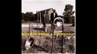 Wycliffe Gordon & Ronald Westray- "What"