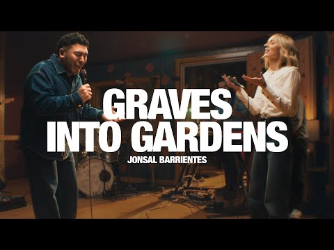 JONSAL BARRIENTES - GRAVES INTO GARDENS: SONG SESSION