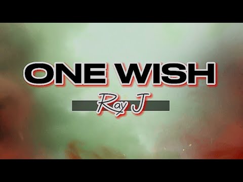 One Wish - Ray J - Lyrics