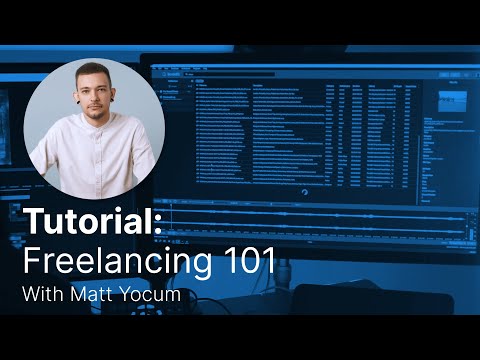 Tutorial: Freelancing 101 with Matt Yocum - YouTube